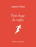 Petit éloge du rugby [nouvelle édition]